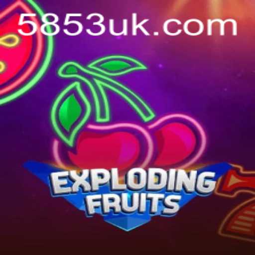 ExplodingFruits: The Thrilling Game Revolutionizing Online Entertainment